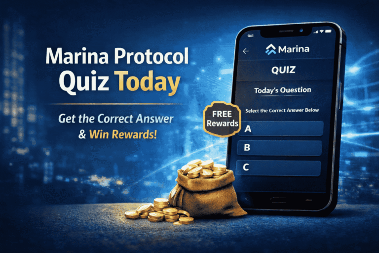 Marina Protocol Quiz Today – Get the Correct Answers and Earn Rewards