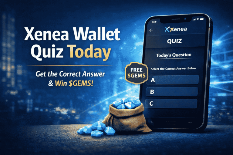 Xenea Wallet Quiz Answers Today